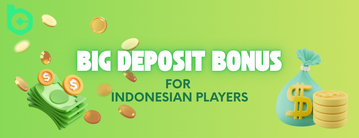 Huge Deposit Bonus in BC Game for Users from Indonesia