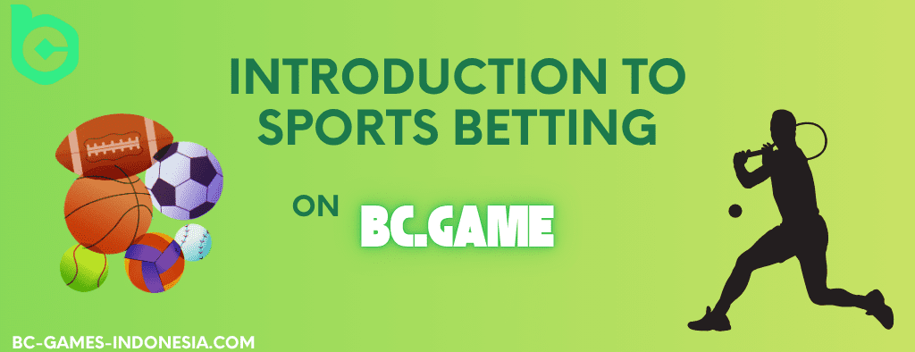 Introduction to Sports Betting on BC Game Indonesia