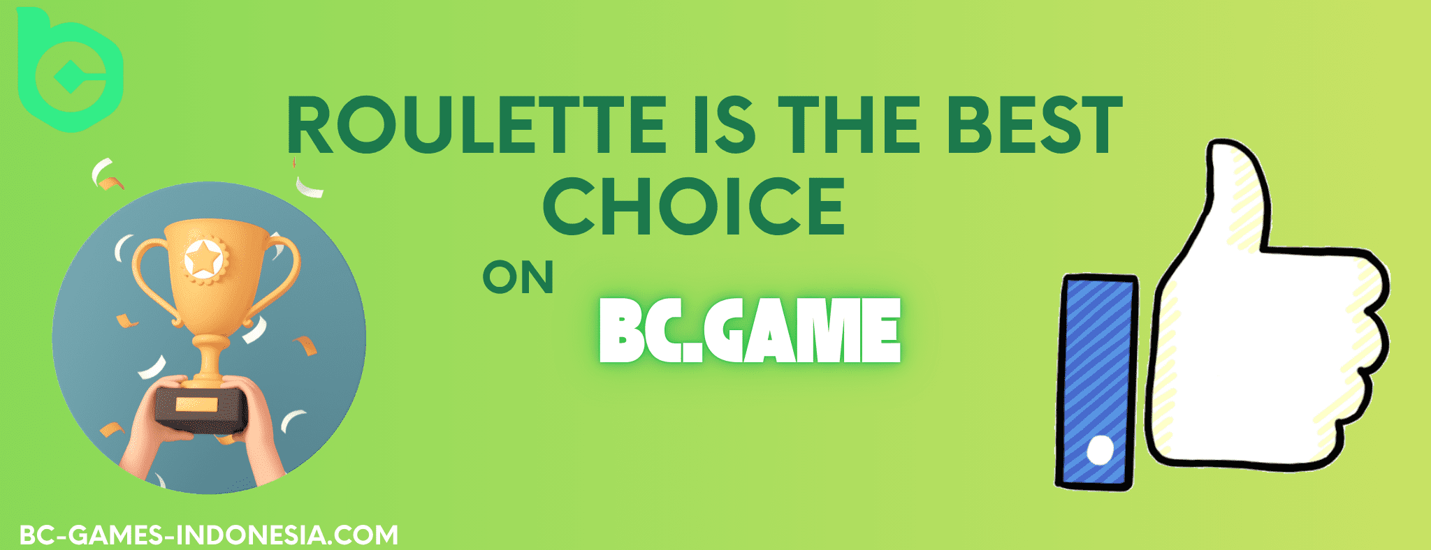 Why BC Game Roulette is the Best Choice for Indonesian Players