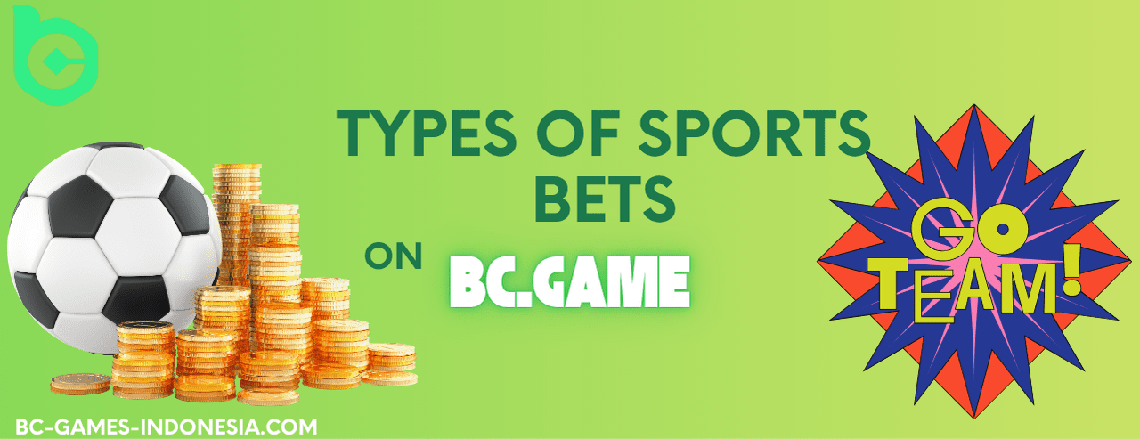 Types of Sports Bets You Can Place on BC Game